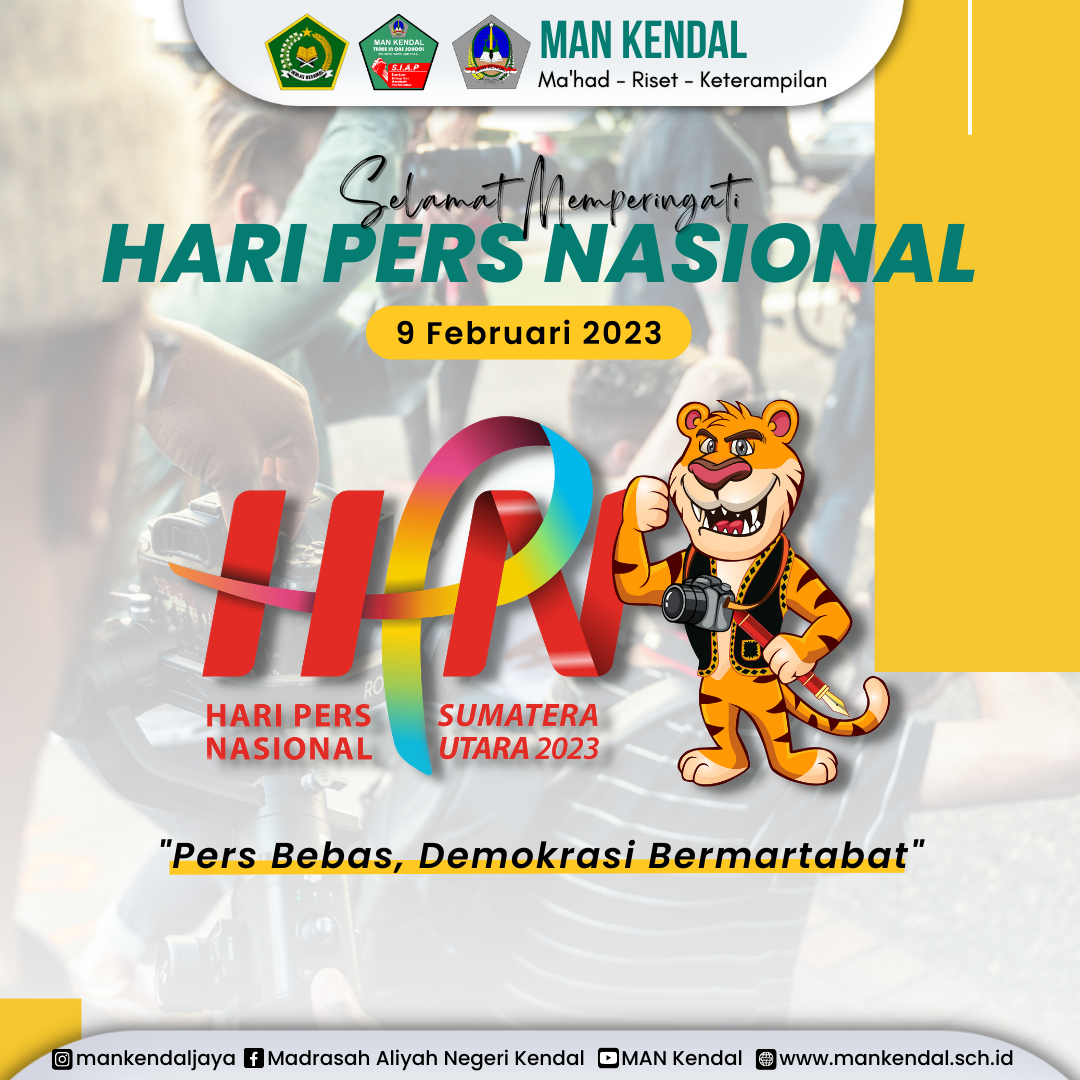 SELAMAT MEMPERINGATI HARI PERS NASIONAL 2023 – MAN Kendal